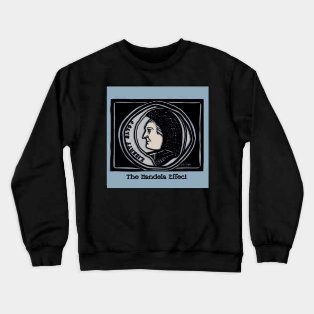 The Mandela Effect Crewneck Sweatshirt by JSnipe